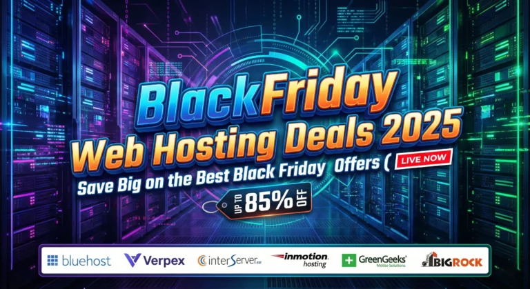 BlackFriday Web Hosting Deals 2025 banner featuring text "Save Big on Best Offers" with up to 85% off tag, set against a server room background with logos of Bluehost, Verpex, InterServer, InMotion Hosting, GreenGeeks, and BigRock
